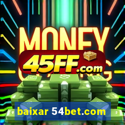 baixar 54bet.com